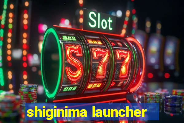 shiginima launcher